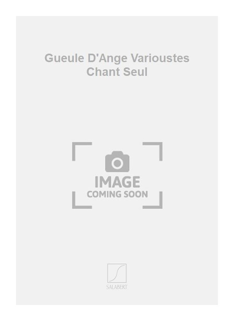 Gueule D'Ange Varioustes Chant Seul